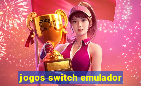 jogos switch emulador